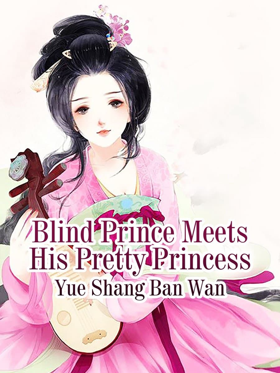 Volume 2 - Blind Prince Meets His Pretty Princess