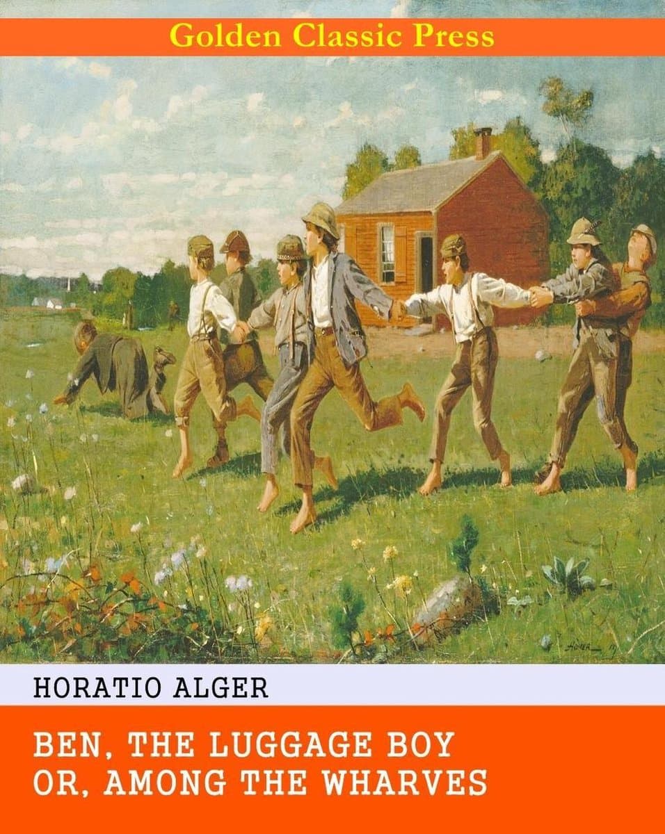 Ben, the Luggage Boy; Or, Among the Wharves